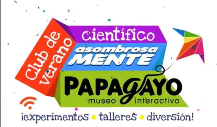 Convoca Papagayo al club virtual de verano científico para el periodo vacacional