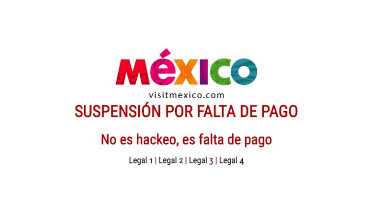 Por hackeo Visitmexico está suspendido responde Braintivity