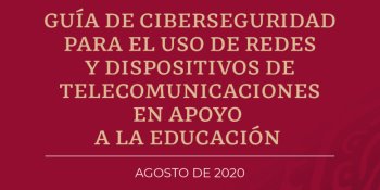 Anuncia SCT guía de ciberseguridad tras inicio de actividades educativas virtuales