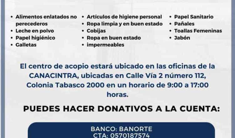 Habilita CANACINTRA Centro de Acopio y cuenta bancaria para apoyar a damnificados de Tabasco
