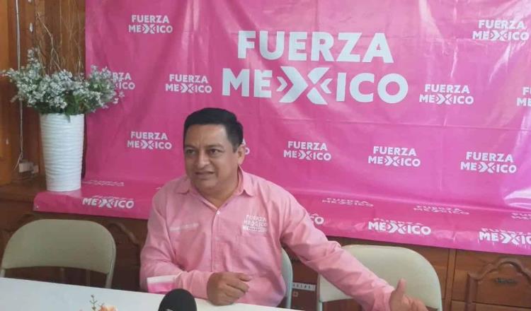 No descarta líder de Fuerza por México en Tabasco buscar plurinominal, siempre y cuando se lo autorice el CEN