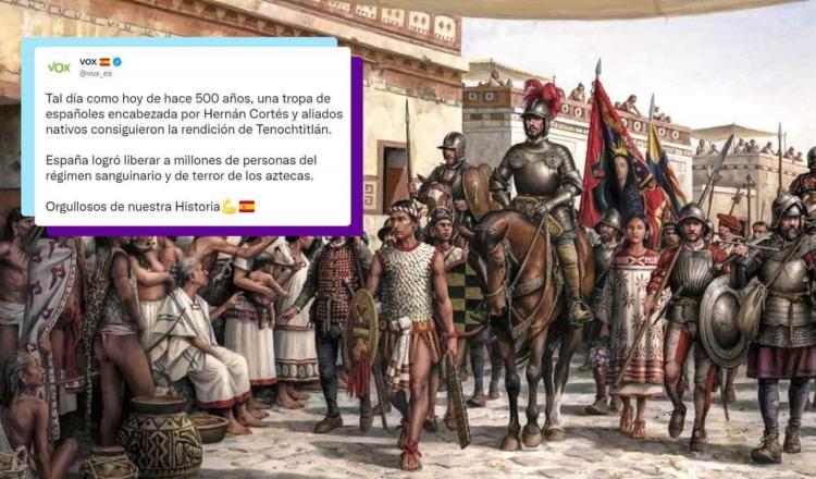 Hace 500 años Españoles lograron la rendición de Tenochtitlán: partido ultraderechista VOX