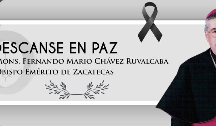 Fallece obispo Emérito de Zacatecas, Monseñor Fernando Mario Chávez Ruvalcaba, por complicaciones del COVID