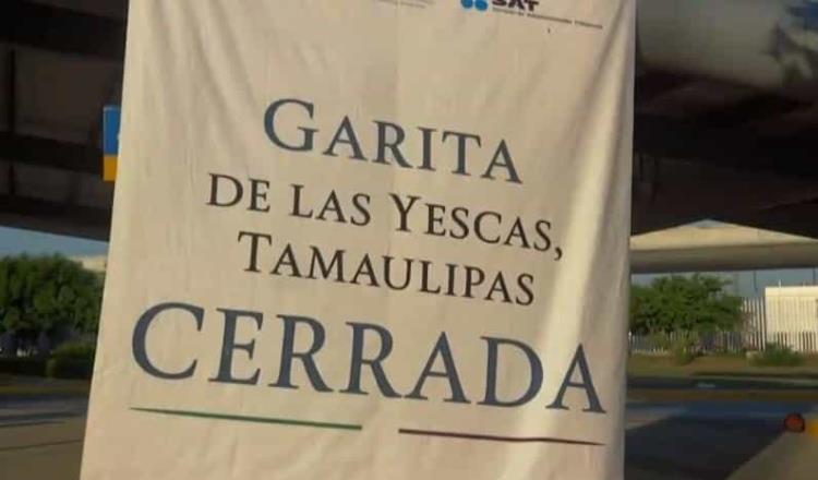 Por crisis migratoria cierran garitas en Tamaulipas