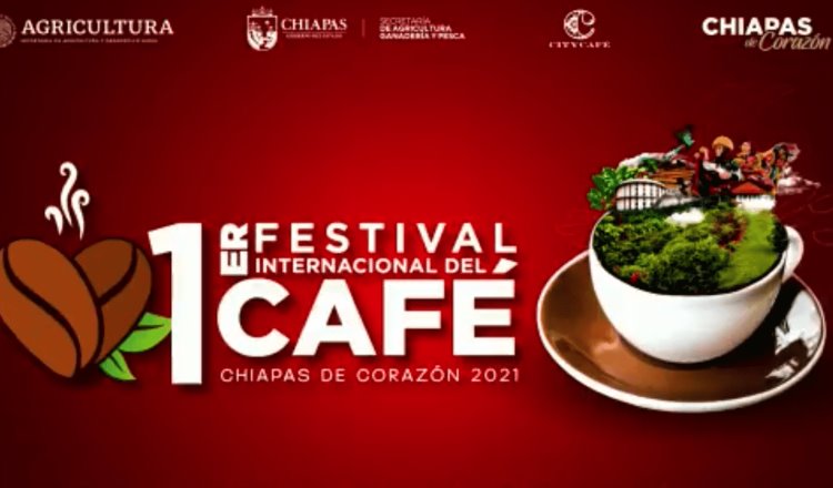 Anuncian Primer Festival Internacional del Café en Chiapas