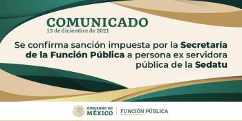 SFP inhabilita 10 años a exfuncionario de la Sedatu por caso ´Estafa Maestra´