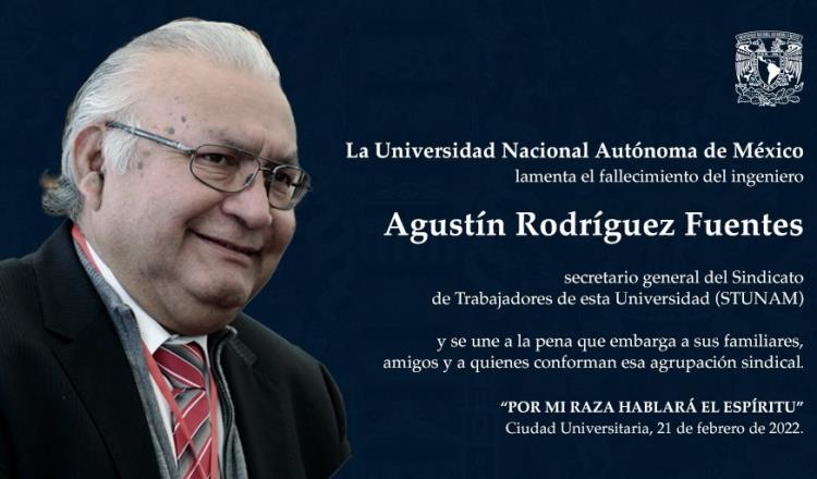Fallece Agustín Rodríguez Fuentes, líder del Sindicato de Trabajadores de la UNAM