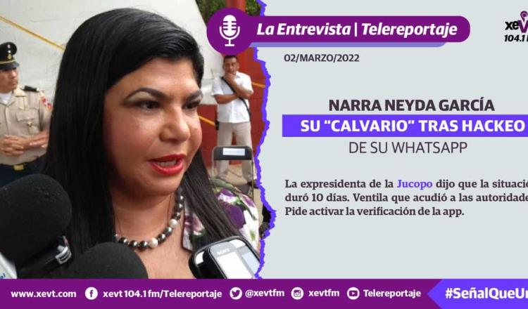 Neyda García relata “calvario” tras hackeo de WhatsApp