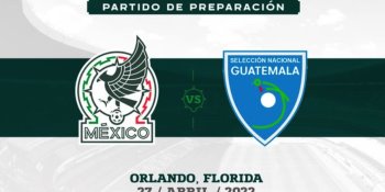 Selección Mexicana pacta partido contra Guatemala en Florida