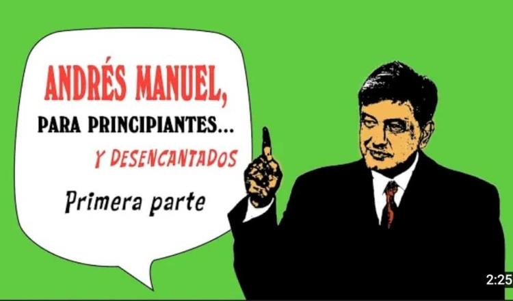 Publicarán documental Andrés Manuel para principiantes… y desencantados 