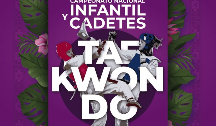 Tabasco será sede del Campeonato Nacional Infantil y Cadetes de Tae Kwon Do