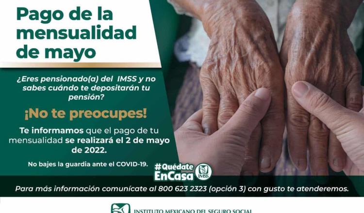 Informa IMSS que el 2 de mayo dispersará el pago para pensionados