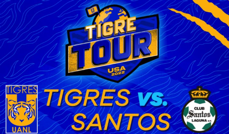 De cara al Apertura 2022, Tigres tendrá amistoso con Santos en Estados Unidos