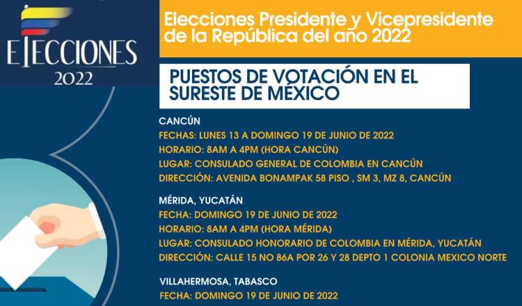 Colombianos podrán votar en Villahermosa segunda vuelta de elección presidencial