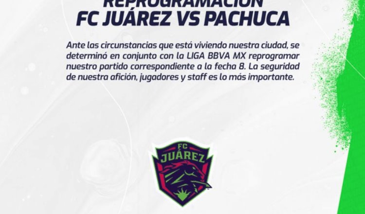Reprograman juego del FC Juárez vs Pachuca por violencia en Chihuahua