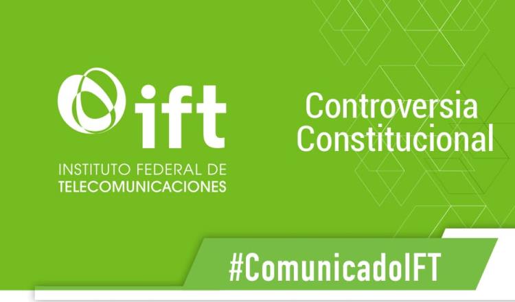 Interpone IFT Controversia Constitucional contra Ejecutivo federal por no designar a comisionado