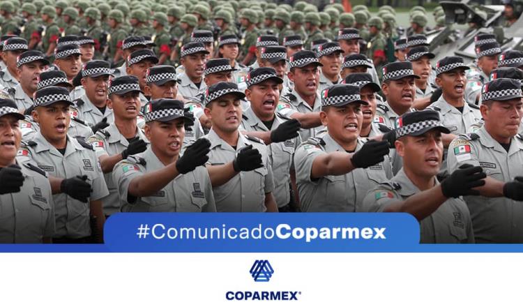 Llama Coparmex a oposición a promover controversia constitucional por traspaso de GN a Sedena