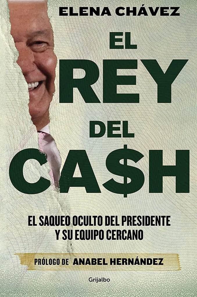 El rey del cash’, el nuevo libro sobre AMLO y su equipo cercano