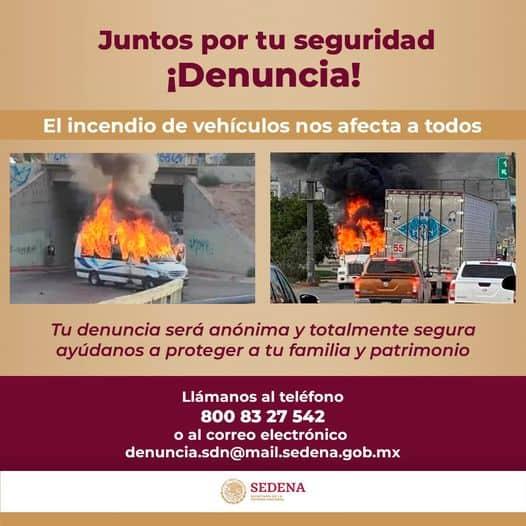 Sedena inicia campaña para promover la denuncia de quema de vehículos
