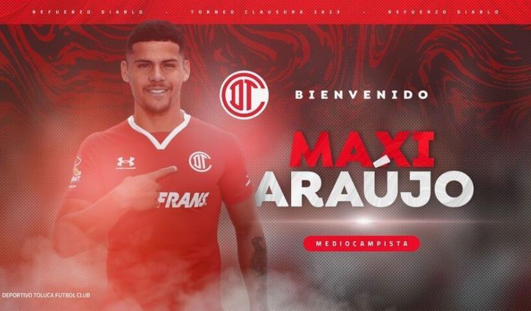 Toluca anuncia a Maximiliano Araujo como nuevo refuerzo para el Clausura 2023