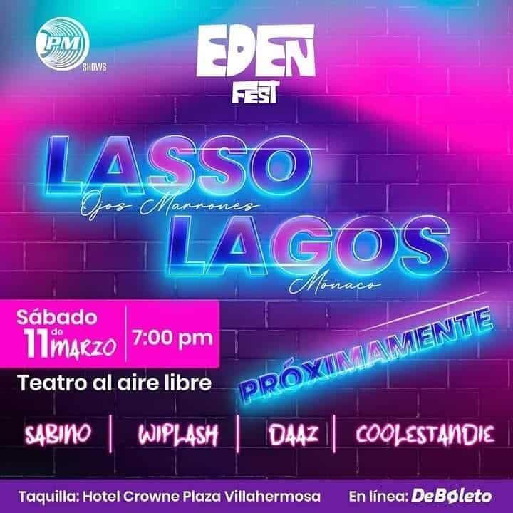 ¡Edén Fest! Lasso, Lagos y Daaz darán concierto en Villahermosa