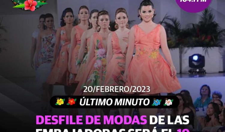 Desfile de Modas de las embajadoras será el 19 de abril