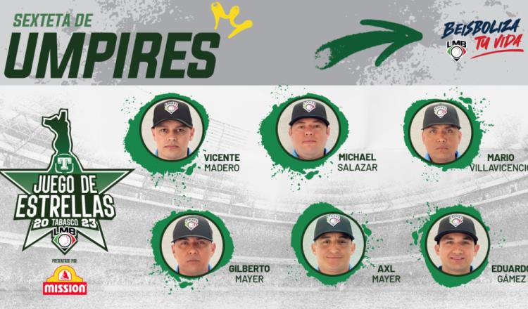 LMB da a conocer sexteta de umpires para Juegos de Estrellas en el Centenario