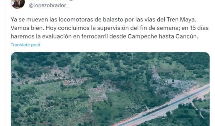 Presume AMLO que "ya se mueven" locomotoras de balasto por el Tren Maya