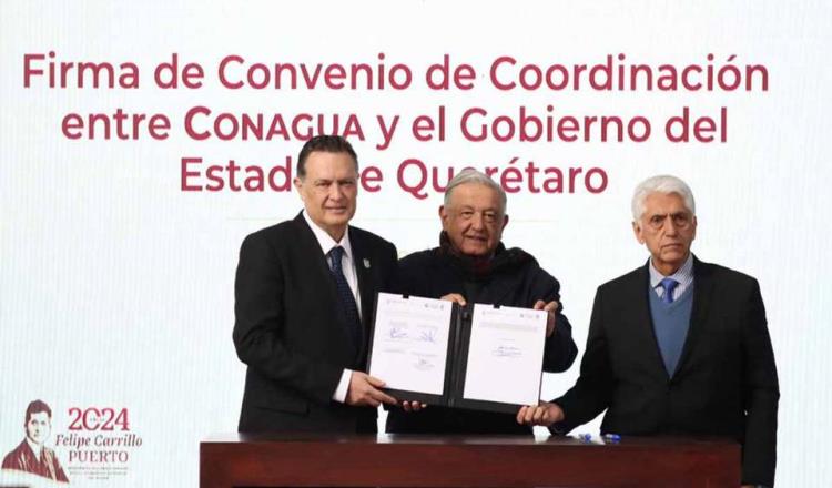 AMLO firma convenio con Querétaro para atender desabasto de agua potable en el Estado