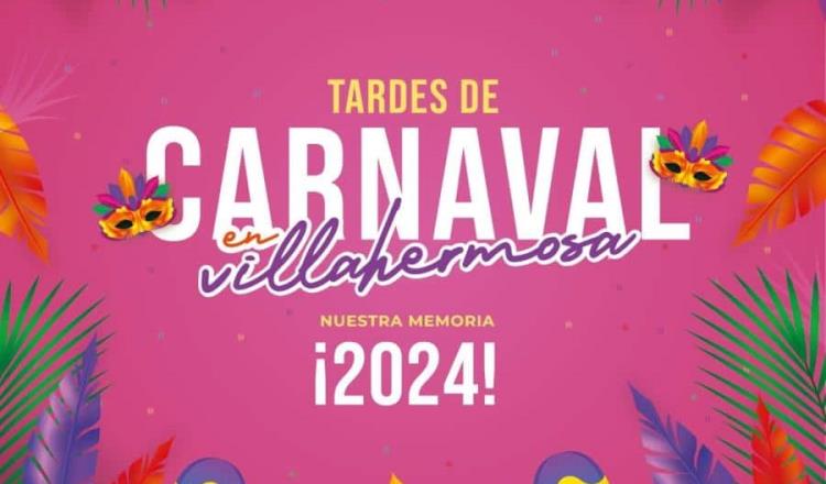 "Tardes de Carnaval en Villahermosa" del 9 al 11 de febrero: Centro