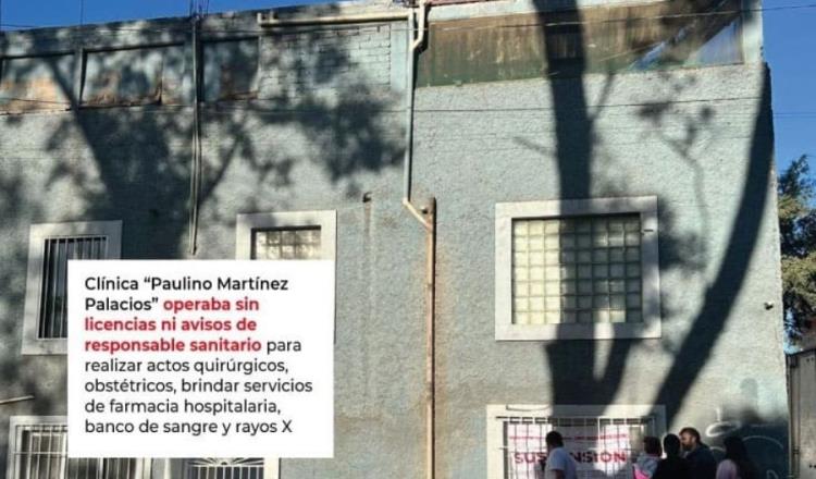 Suspende Cofepris clínica de CDMX por "peligro sanitario inminente"