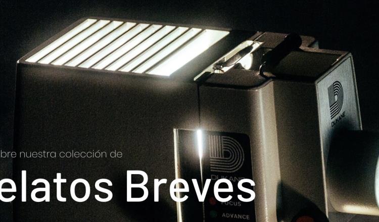 ´Relatos Breves Films´, cine hecho por tabasqueños desde CDMX